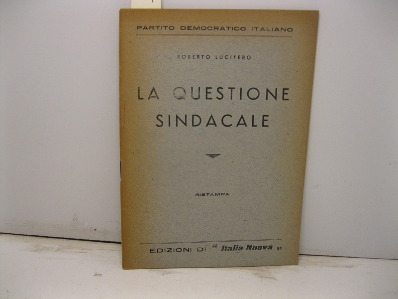 La questione sindacale. Ristampa